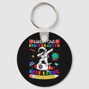 Funny Watch Out Kindergarten Here I Come Astronaut Key Ring
