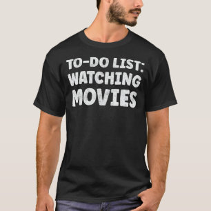 Funny Watching Movies Lover Quotes Online Movies T-Shirt