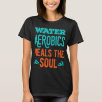 Funny Water Aerobics Gifts Lover