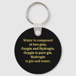 Funny Water and Gin Joke Key Ring