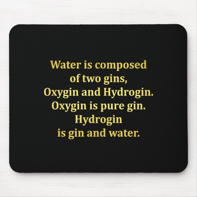 Funny Water and Gin Joke Mouse Mat (Front)