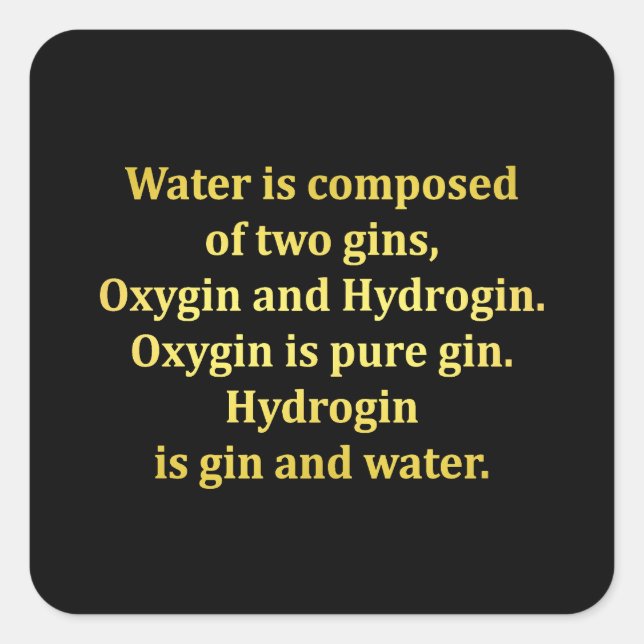 Funny Water and Gin Joke Square Sticker (Front)