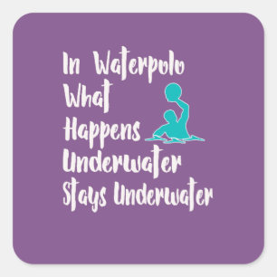 Funny Water Polo Gift for Waterpolo players What Square Sticker