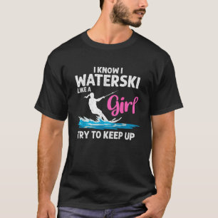 Funny Water Ski Designs For Women Girls Water Skie T-Shirt