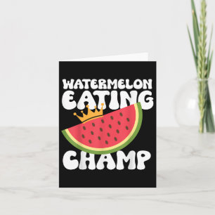 Funny Watermelon Eating Champ Summer Eating  Card