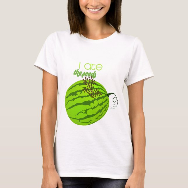 Funny Watermelon - I Ate the Seeds T-Shirt (Front)