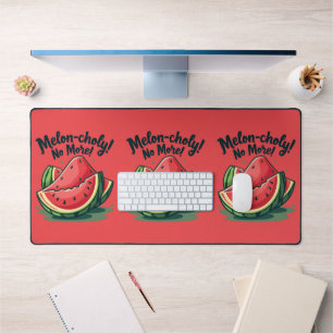 Funny Watermelon Pun "Melon-choly No More"  Desk Mat