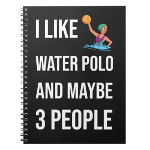 Funny Waterpolo Gifts Player Sport Humour Fan Notebook