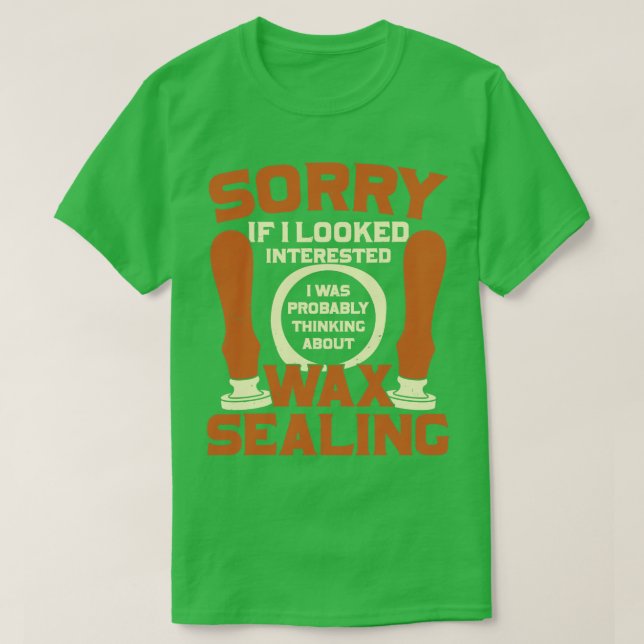 Funny Wax Sealing Lover Gift  T-Shirt (Design Front)