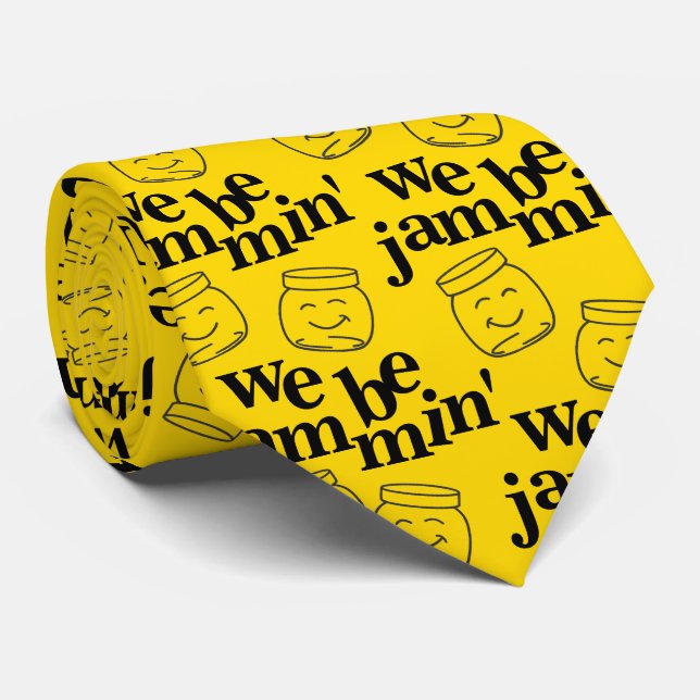 Funny We Be Jammin' Smiling Dancing Canning Jars Tie (Rolled)