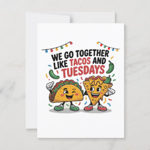 Funny "We Go Together Like Tacos and Tuesdays"  Postcard