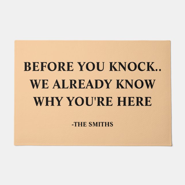 Funny "We Know Why You're Here" Custom Family Name Doormat (Front)