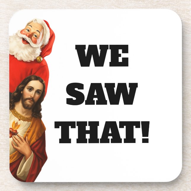 Funny “We Saw That” Santa and Jesus Design Coaster (Front)