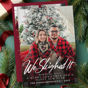 Funny We Sleighed It Script Photo Christmas Holiday Card