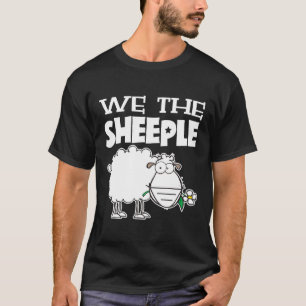 Funny We The Sheeple Pun Anti Mask Protest T-Shirt