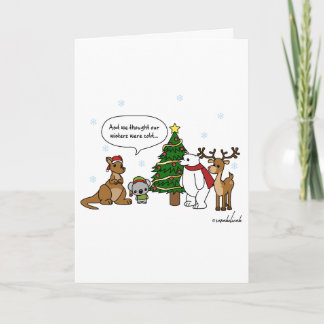 Funny We Thought Our Winter's Cold Christmas Card