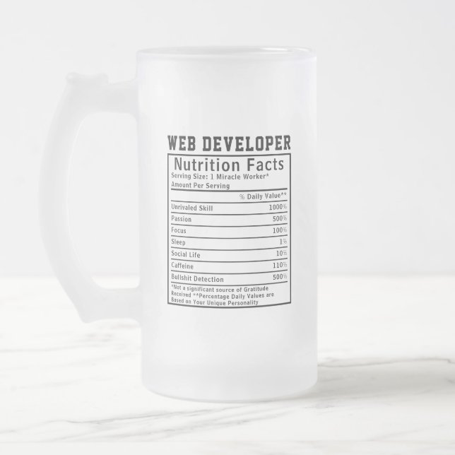 Funny Web Developer Nutrition Facts Coding Life Frosted Glass Beer Mug (Left)