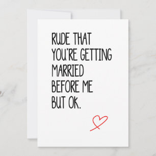 Funny Wedding Card/Engagement Card for Best friend