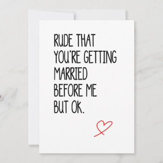 Funny Wedding Card/Engagement Card for Best friend