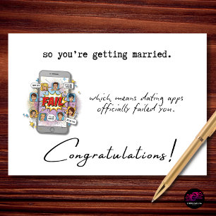 Funny Wedding Congratulations Dating Apps Failed Card