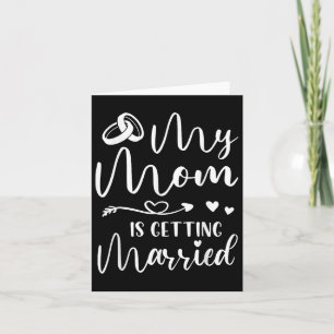 Funny Wedding Joke My Mum Is Getting Married Cool Card