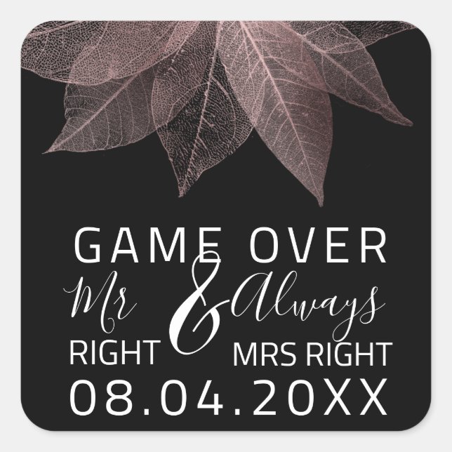 Funny Wedding Mr Right Always Mrs Right Game Over Square Sticker (Front)