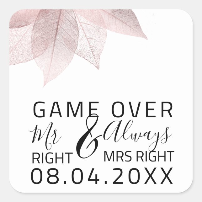 Funny Wedding Mr Right Always Mrs Right Game Over Square Sticker (Front)