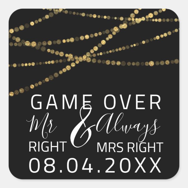 Funny Wedding Mr Right Always Mrs Right Game Over Square Sticker (Front)