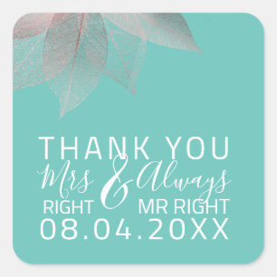 Funny Wedding Mrs Right $ Always Mr Right Square Sticker