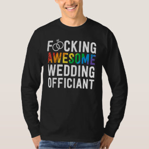 Funny Wedding Officiant Gift Awesome LGBT Gay Wedd T-Shirt