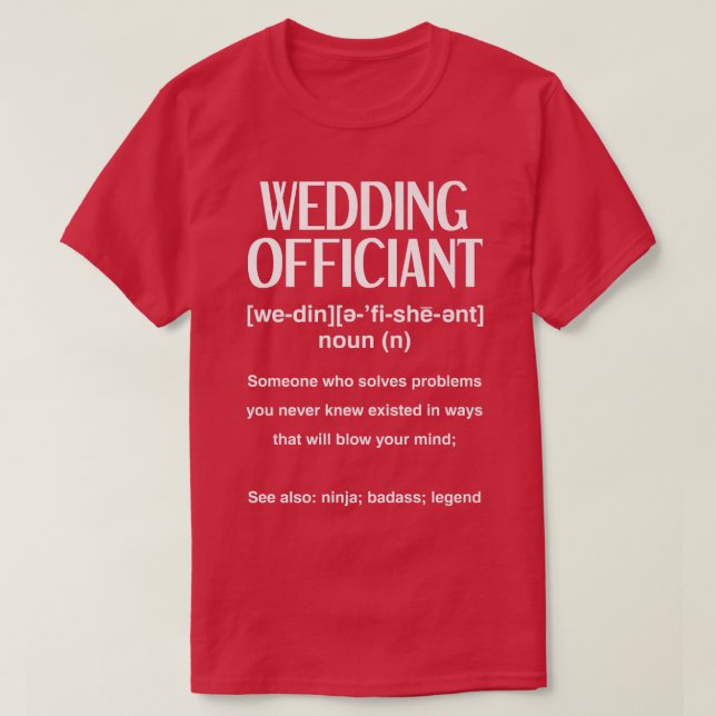 Funny Wedding Officiant  T-Shirt (Design Front)