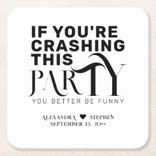 Funny Wedding Party Quote Wedding Favour Drink Square Paper Coaster