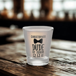 Funny Wedding Proposal Dude Of Honour Shot Glass