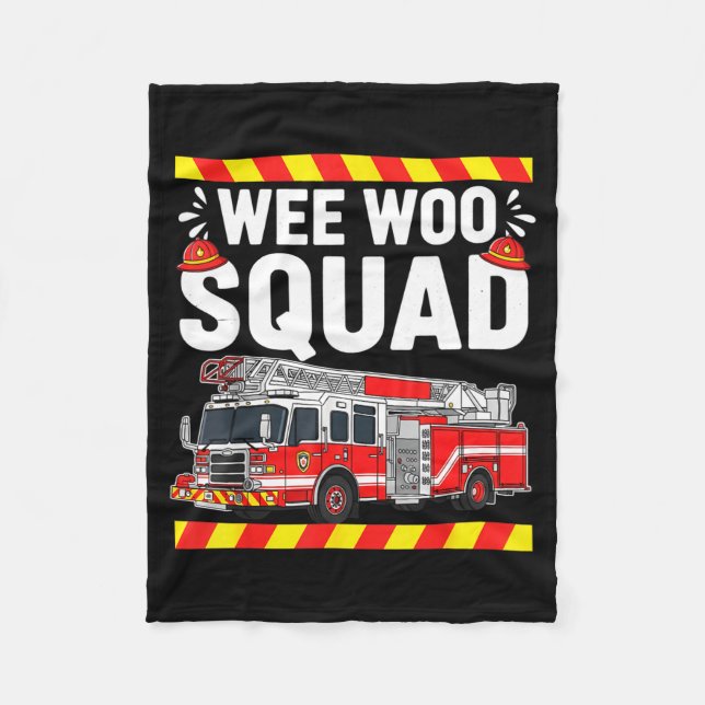 Funny Wee Woo Squad Fire Department Firefighter Fi Fleece Blanket (Front)