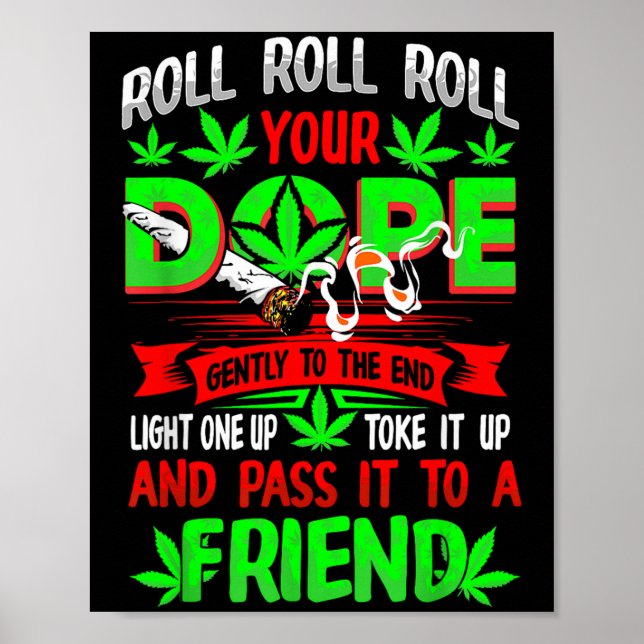 Funny Weed Pot Lover Roll Joint Friend Smoking Sho Poster (Front)