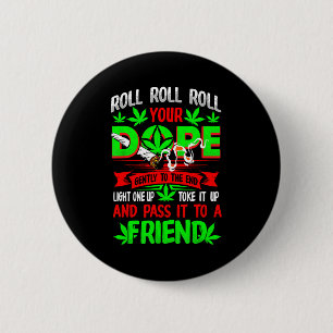 Funny Weed T Lover Roll Joint Friend Smoking Short 6 Cm Round Badge