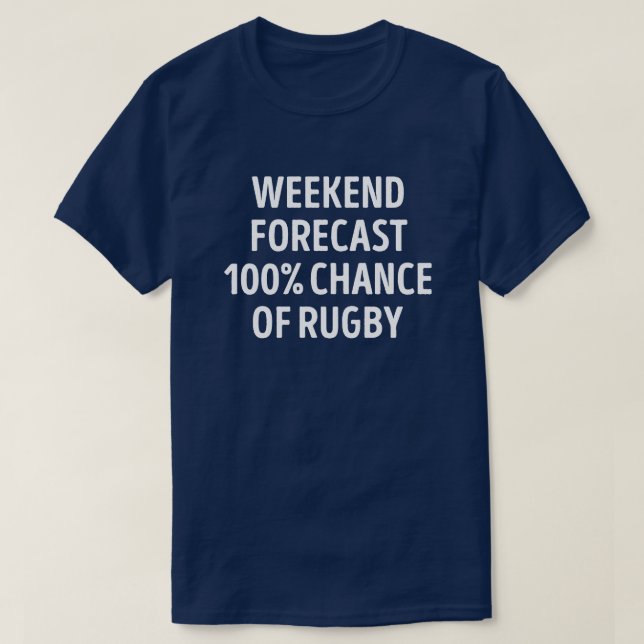 Funny Weekend Forecast Rugby Lover T-Shirt (Design Front)