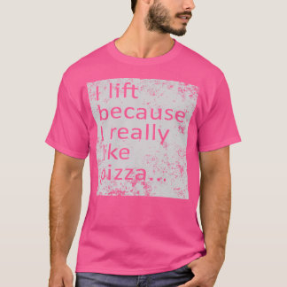 Funny Weight Lifting T-Shirt