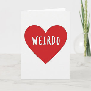 Funny Weirdo Heart Card