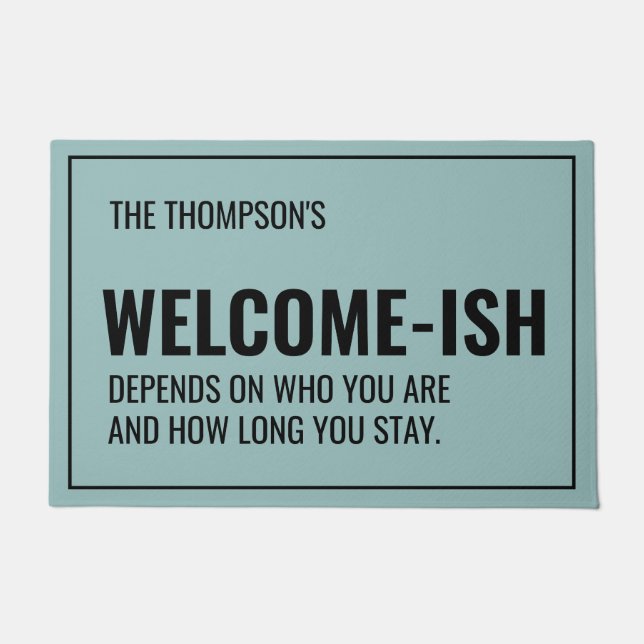 Funny Welcome-ish Personalised Custom Colour  Doormat (Front)