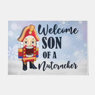 Funny Welcome Son Of A Nutcracker  Doormat