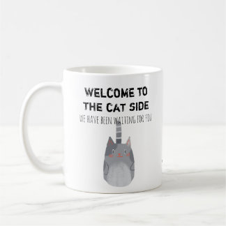 Funny Welcome To The Cat Side Coffee Mug