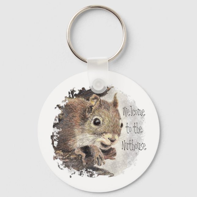 Funny, Welcome to the Nuthouse, Squirrel, Animal Key Ring (Front)