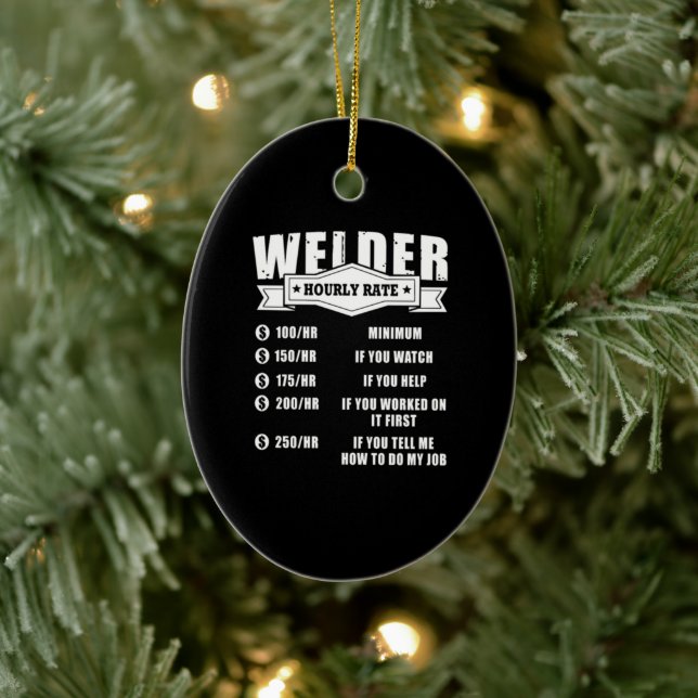 Funny Welder Hourly Rate Ceramic Tree Decoration (Tree)