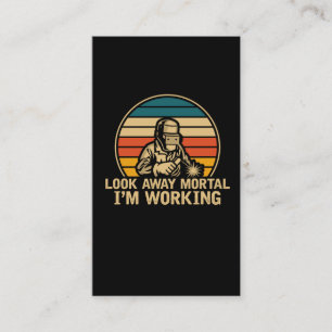 Funny Welder Saying for Metalworking Welding Dad Business Card