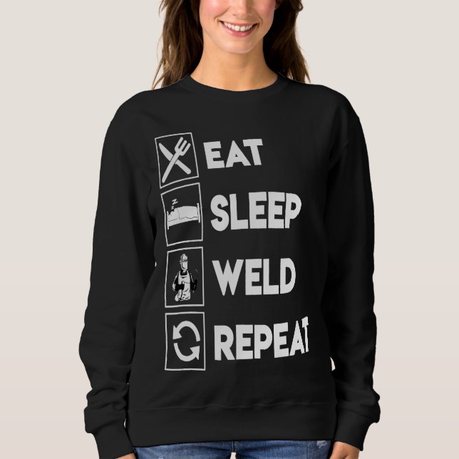 Funny Welding Eat Sleep Weld Repeat Tshirt For Wel (Front)