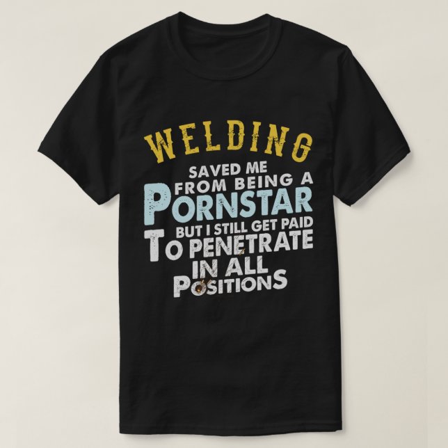 Funny Welding Proud Welder Gifts For Boyfriend Or  T-Shirt (Design Front)