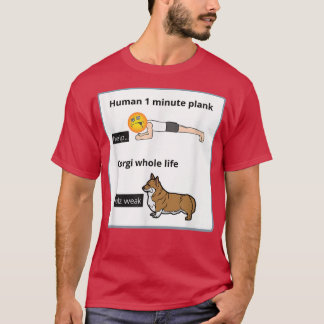 Funny Welsh Corgi Owner Silly Yoga Joke Plank Exer T-Shirt