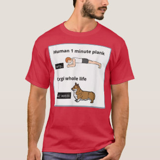Funny Welsh Corgi Owner Silly Yoga Joke Plank Exer T-Shirt