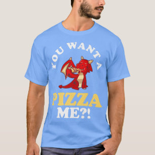 Funny Welsh Dragon You Want A Pizza Me Wales T-Shirt
